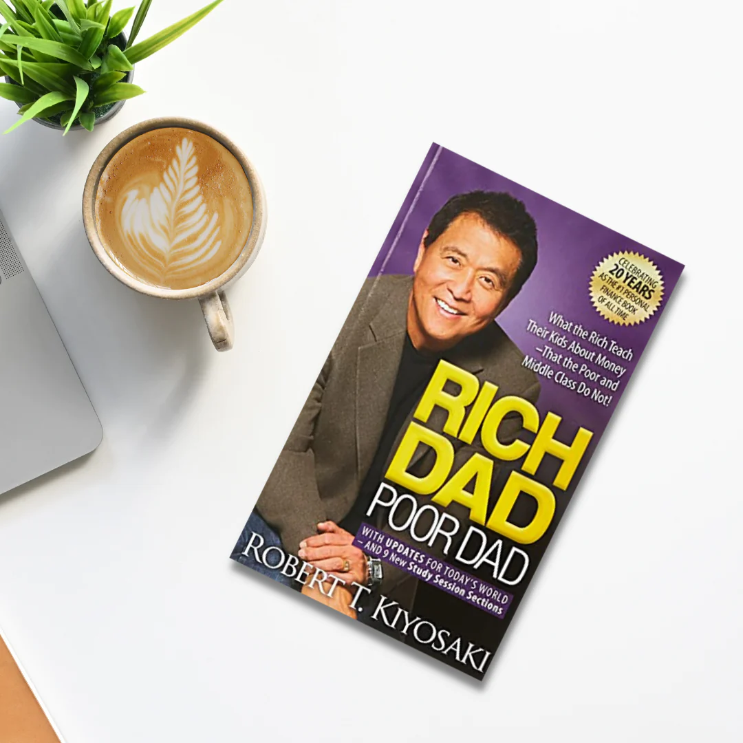 Rich Dad Poor Dad by Robert T. Kiyosaki